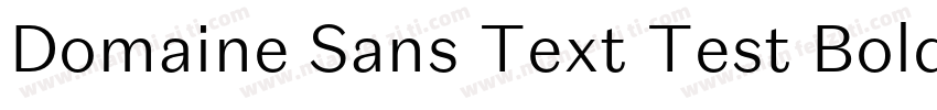 Domaine Sans Text Test Bold字体转换